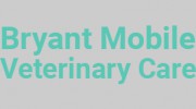 Bryant Mobile Veterinary Care